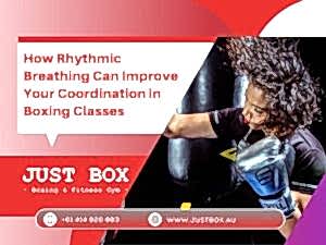 How Rhythmic Breathing Can Improve Your Coordination In Boxing Classes