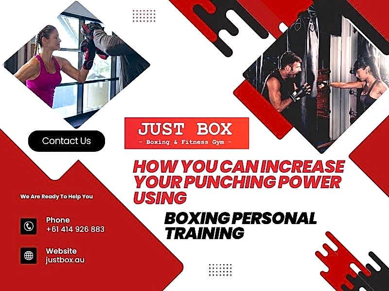 How You Can Increase Your Punching Power Using Boxing Personal Training in Adelaide