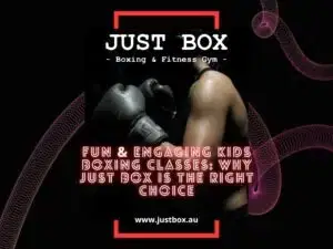 Fun and Engaging Kids Boxing Classes: Why Just Box Is The Right Choice